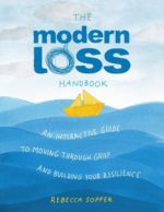 Modern Loss by Rebecca Soffer and Gabrielle Birkner