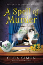 A Spell of Murder (Witch Cats of Cambridge series) by Clea Simon