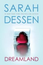 Dreamland by Sarah Dessen