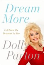 Dream More by Dolly Parton