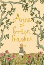 Anne of Green Gables by Lucy Maud Montgomery