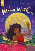 The Moon Within by Aida Salazar