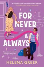 For Never and Always by Helena Greer