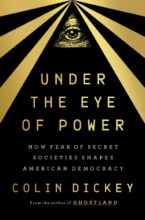 Under the Eye of Power by Colin Dickey