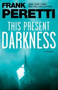 This Present Darkness by Frank Peretti