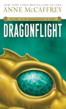 Dragonflight (Dragonriders of Pern series) by Anne McCaffrey