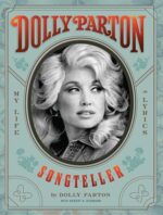 Dolly Parton, Songteller: My Life in Lyrics By Dolly Parton & Robert K. Oermann