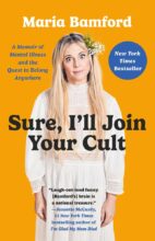 Sure, I'll Join Your Cult by Maria Bamford
