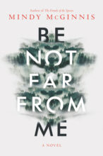 Be Not Far From Me by Mindy McGinnis