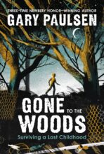 Gone to the Woods by Gary Paulsen