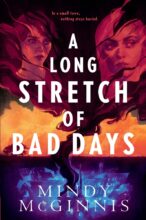 A Long Stretch of Bad Days by Mindy McGinnis