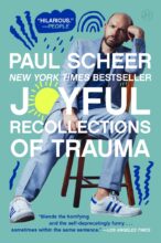 Joyful Recollections of Trauma by Paul Scheer