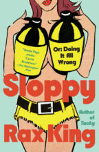 Sloppy by Rax King