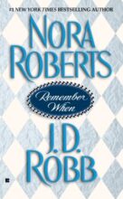 Remember When by Nora Roberts