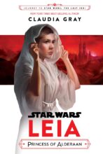 Leia, Princess of Alderaan by Claudia Gray