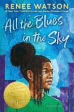 All the Blues in the Sky by Renee Watson
