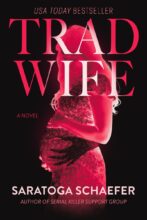 Trad Wife by Saratoga Schaefer