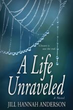 A Life Unraveled by Jill Hannah Anderson