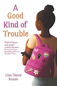 A Good Kind of Trouble by Lisa Moore Ramee